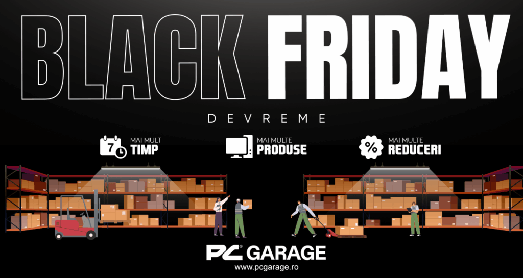 PC Garage anunță Black Friday Devreme și prezintă primele produse cu reduceri