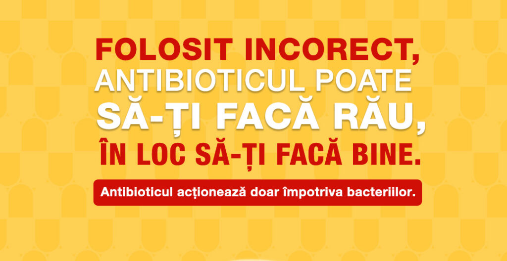Săptămâna Mondială de Conștientizare a Rezistenței Antimicrobiene (WAAW): Nu lăsa antibioticul să-ți facă rău, în loc să-ți facă bine!