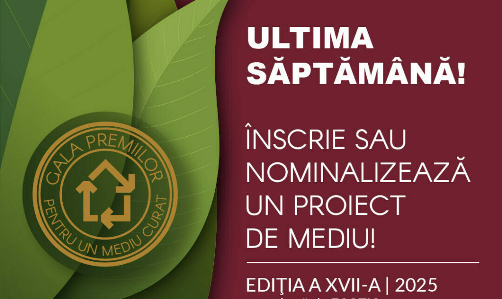 Ultima săptămână de înscrieri la  Gala Premiilor pentru un Mediu Curat