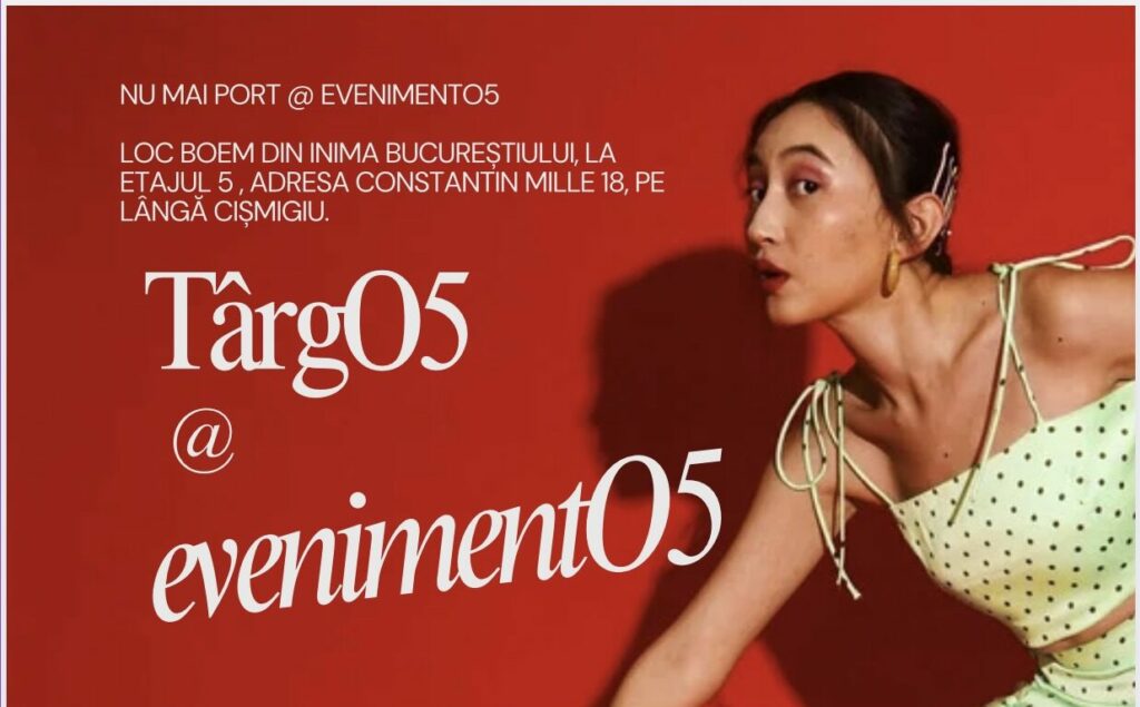 TârgO5 @ Evenimento5: haine cu poveste, socializare și stil, în inima Bucureștiului