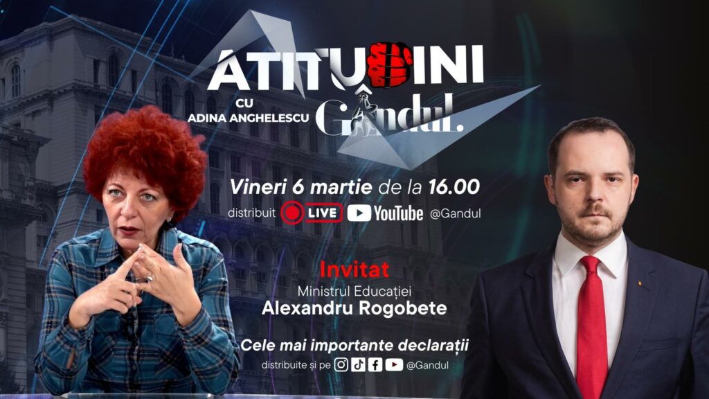 ATITUDINI, noua emisiune Gândul, începe vineri, ora 16:00. Invitat: Alexandru Rogobete, ministrul Sănătății