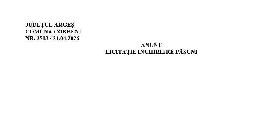 ANUNȚ LICITAȚIE INCHIRIERE PĂȘUNI