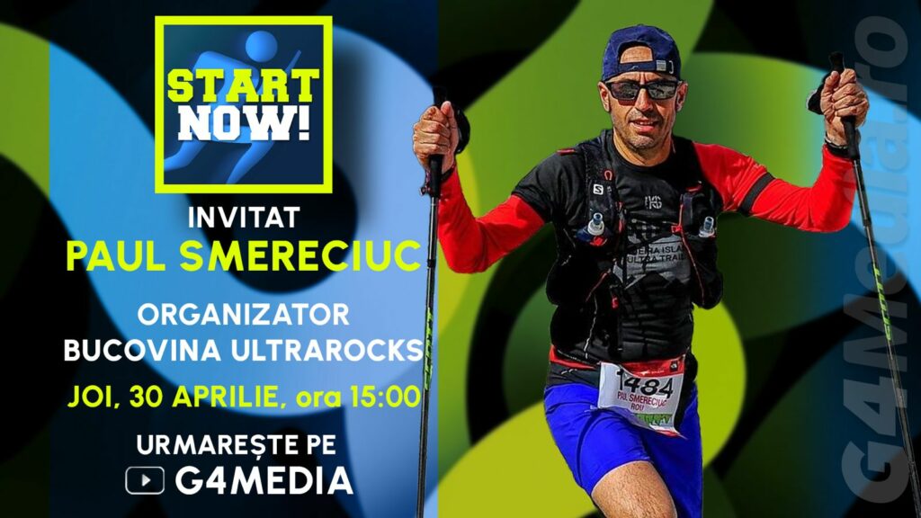 G4Media: Bucovina Ultra Rocks, competiția care promovează Bucovina în comunitatea globală a alergării montane | Paul Smereciuc, la Start Now!