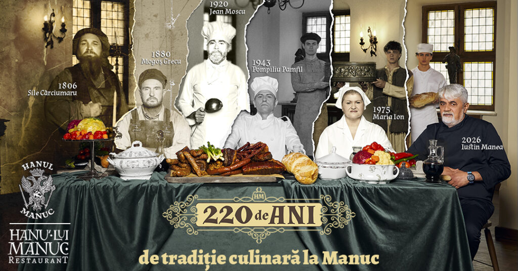 Hanul lui Manuc, 220 de ani: patrimoniu culinar și continuit