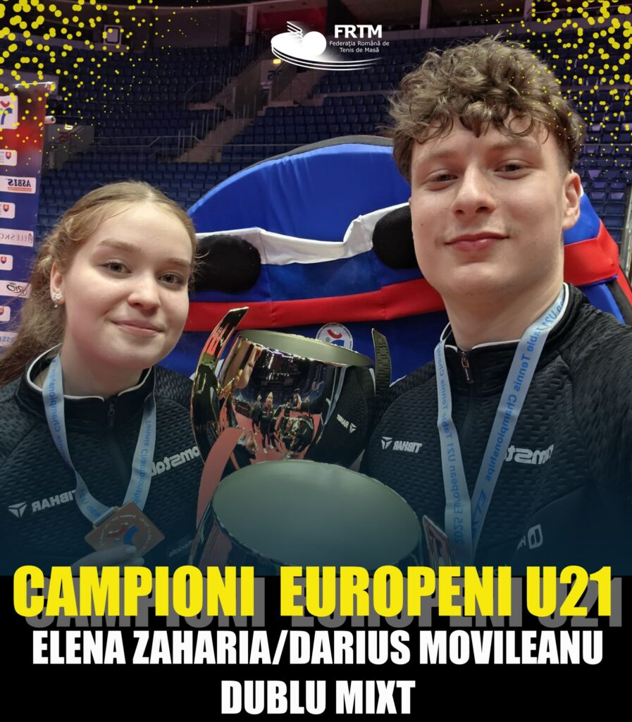 Elena Zaharia și Darius Movileanu, campioni europeni U21 la tenis de masă