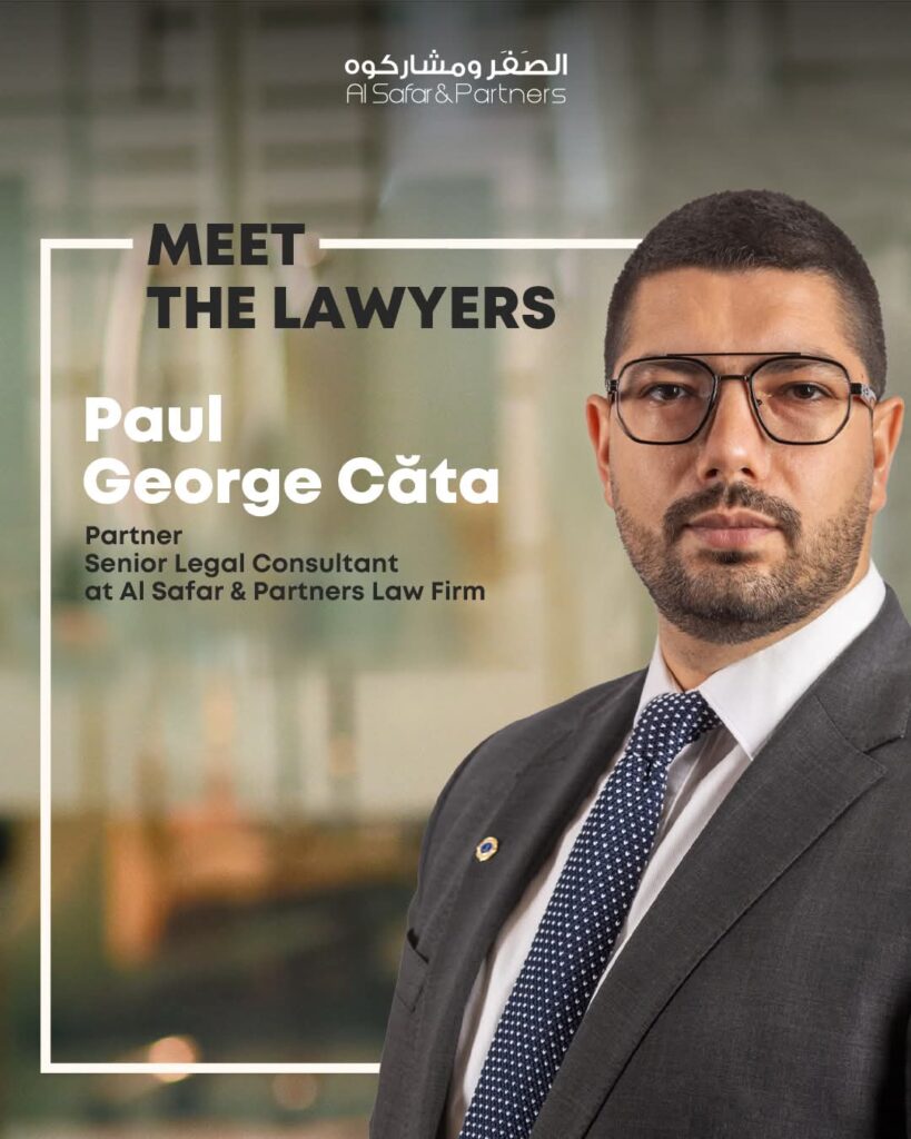 COMUNICAT Avocatul român Paul-George Căta, cooptat Partener la firma de avocatură Al Safar & Partners Advocates & Legal Consultants din Emiratele Arabe Unite