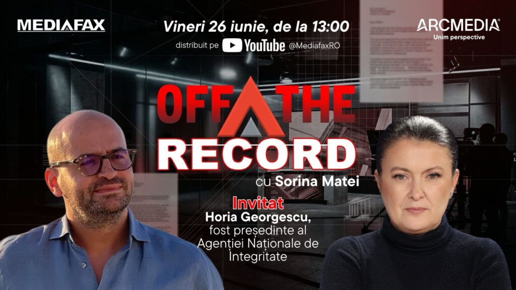 Invitat: Horia Georgescu, fost președinte al Agenției Naționale de Integritate