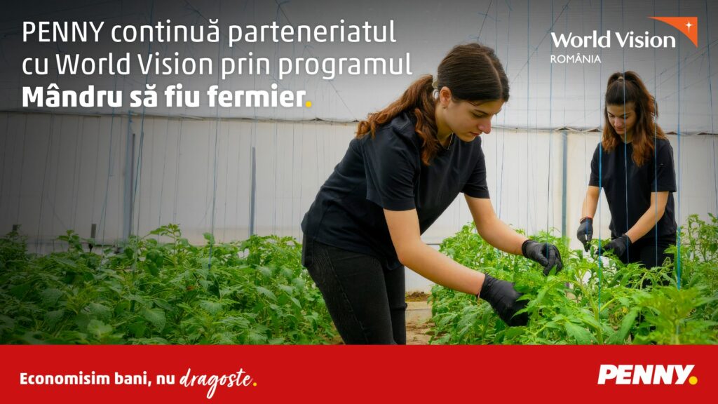 PENNY continuă parteneriatul cu World Vision prin programul "Mândru să fiu fermier"