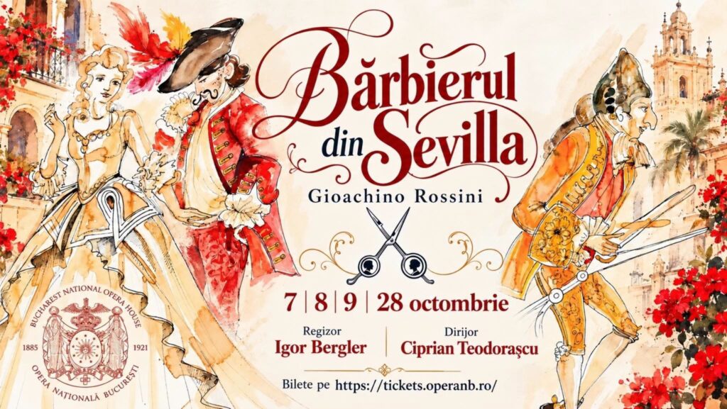 „Bărbierul din Sevilla” – trei seri în care Opera Națională București se transformă într-o explozie de muzică, umor și seducție